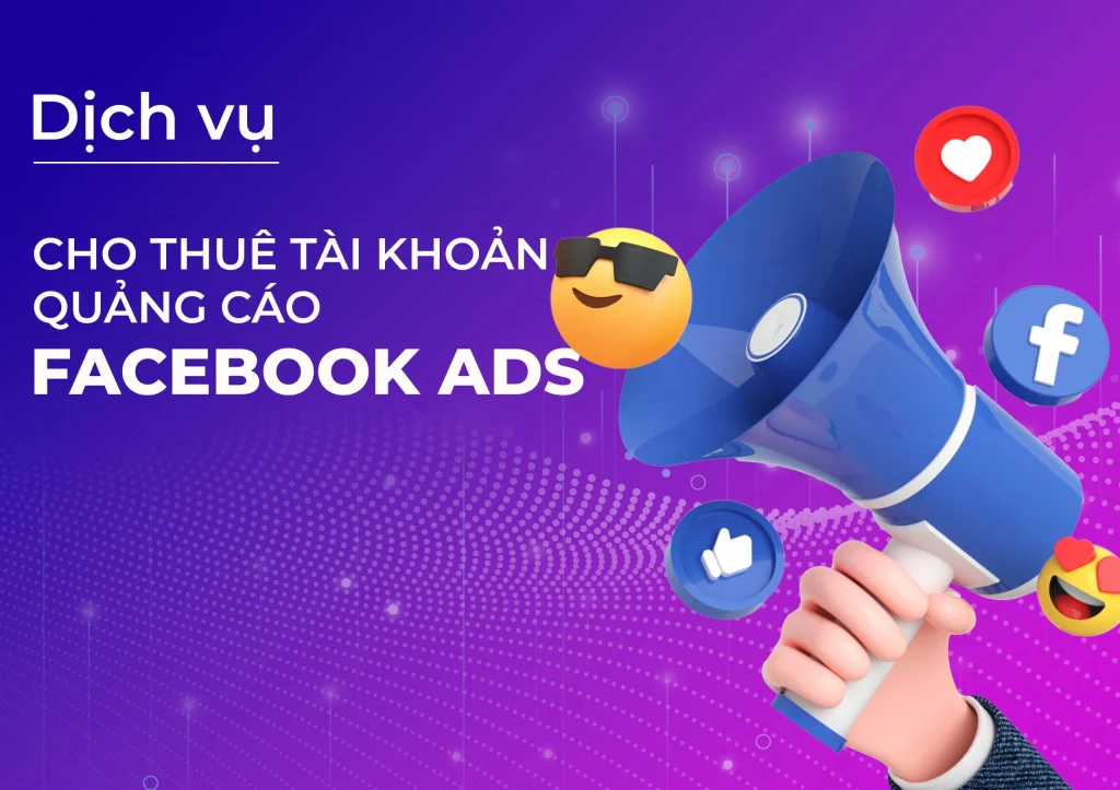 Cho Thuê tài khoản quảng cáo Facebook ADS
